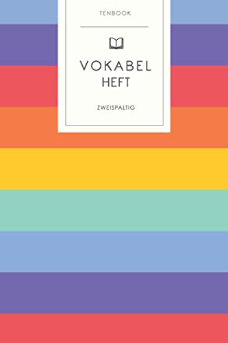 Vokabelheft: Regenbogen Streifen Stolz Pride Muster. 2 Spalten. 120 Seiten für Vokabeln mit schönem Design. Soft Cover 6x9 Zoll, ca. DIN A5 15x22cm. Vokabelheft: Regenbogen Streifen Stolz Pride Muster. 2 Spalten. 120 Seiten für Vokabeln mit schönem Design. Soft Cover 6x9 Zoll, ca. DIN A5 15x22cm. von Independently published