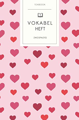 Vokabelheft: Rote Valentinsherzen. 2 Spalten. 120 Seiten für Vokabeln mit schönem Design. Soft Cover 6x9 Zoll, ca. DIN A5 15x22cm. Vokabelheft: Rote Valentinsherzen. 2 Spalten. 120 Seiten für Vokabeln mit schönem Design. Soft Cover 6x9 Zoll, ca. DIN A5 15x22cm.