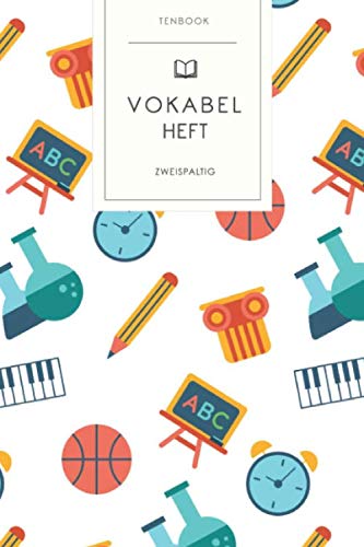 Vokabelheft: Schule Unterricht. 2 Spalten. 120 Seiten für Vokabeln mit schönem Design. Soft Cover 6x9 Zoll, ca. DIN A5 15x22cm. Vokabelheft: Schule Unterricht. 2 Spalten. 120 Seiten für Vokabeln mit schönem Design. Soft Cover 6x9 Zoll, ca. DIN A5 15x22cm.