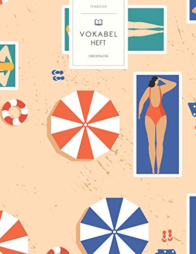 Vokabelheft: Sommer Sonnenschirm Strand . 3 Spalten für Vokabeln. 120 Seiten mit schönem Design. Dreispaltiges Buch mit Soft Cover 8.5x11 Zoll, ca. DIN A4 21.6x27.9cm. Vokabelheft: Sommer Sonnenschirm Strand . 3 Spalten für Vokabeln. 120 Seiten mit schönem Design. Dreispaltiges Buch mit Soft Cover 8.5x11 Zoll, ca. DIN A4 21.6x27.9cm.