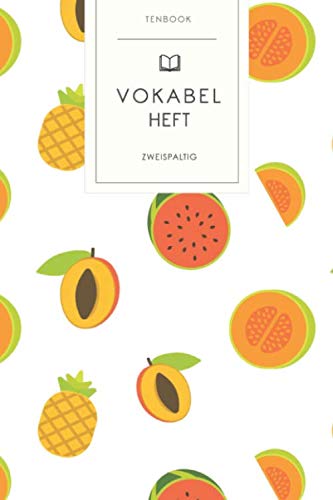 Vokabelheft: Tropische Früchte Ananas. 2 Spalten. 120 Seiten für Vokabeln mit schönem Design. Soft Cover 6x9 Zoll, ca. DIN A5 15x22cm. Vokabelheft: Tropische Früchte Ananas. 2 Spalten. 120 Seiten für Vokabeln mit schönem Design. Soft Cover 6x9 Zoll, ca. DIN A5 15x22cm.