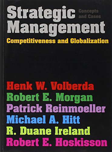 Strategic Management: Competitiveness & Globalization: Concepts & Cases