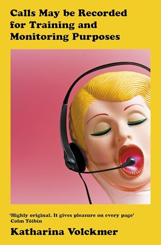 Calls May Be Recorded for Training and Monitoring Purposes von The Indigo Press
