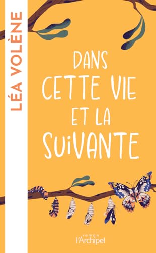 Dans cette vie et la suivante von ARCHIPEL
