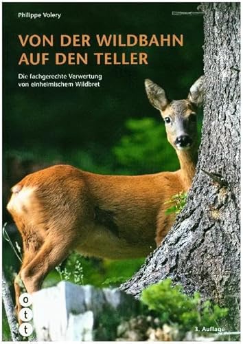 Von der Wildbahn auf den Teller: Die fachgerechte Verwertung von einheimischem Wildbret