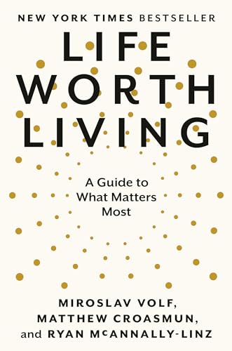 Life Worth Living: A Guide to What Matters Most von Penguin LLC US