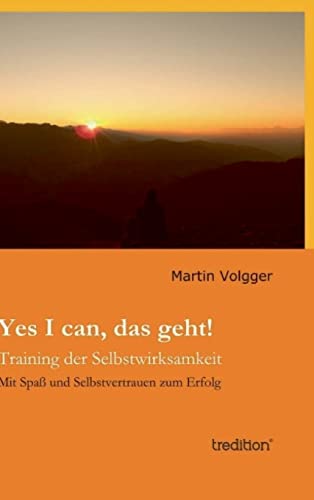 Yes I can, das geht!: Training der Selbstwirksamkeit