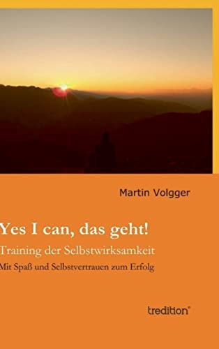 Yes I can, das geht!: Training der Selbstwirksamkeit von tredition