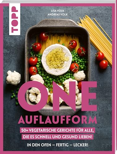 One Auflaufform. One-Pot-Gerichte für den Backofen.: 50+ vegetarische Gerichte für alle, die es schnell und gesund lieben. One Auflaufform. One-Pot-Gerichte für den Backofen.: 50+ vegetarische Gerichte für alle, die es schnell und gesund lieben.