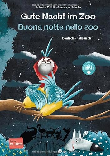 Gute Nacht im Zoo: Kinderbuch Deutsch-Italienisch mit MP3-Hörbuch zum Herunterladen von Hueber Verlag