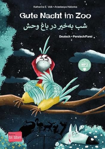 Gute Nacht im Zoo: Kinderbuch Deutsch-Persisch/Farsi mit MP3-Hörbuch zum Herunterladen von Hueber Verlag