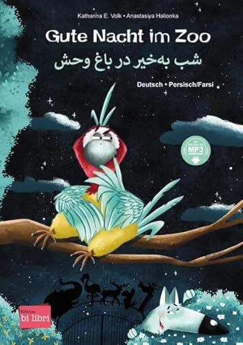 Gute Nacht im Zoo: Kinderbuch Deutsch-Persisch/Farsi mit MP3-Hörbuch zum Herunterladen Gute Nacht im Zoo: Kinderbuch Deutsch-Persisch/Farsi mit MP3-Hörbuch zum Herunterladen
