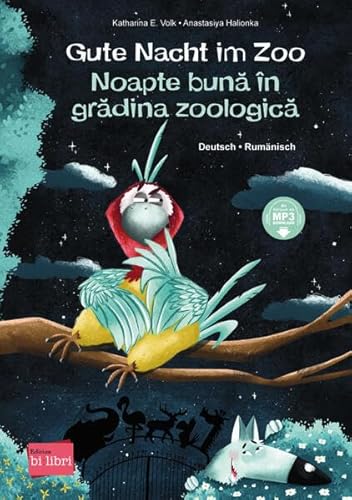 Gute Nacht im Zoo: Kinderbuch Deutsch-Rumänisch mit MP3-Hörbuch zum Herunterladen