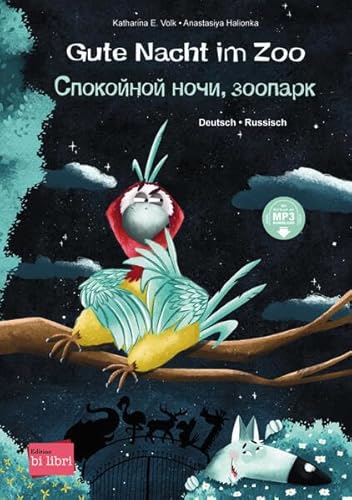 Gute Nacht im Zoo: Kinderbuch Deutsch-Russisch mit MP3-Hörbuch zum Herunterladen von Hueber Verlag