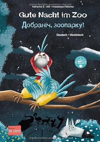 Gute Nacht im Zoo: Kinderbuch Deutsch-Ukrainisch mit MP3-Hörbuch zum Herunterladen