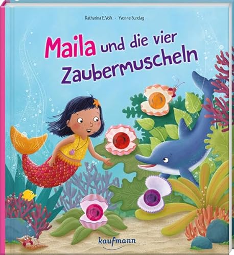 Maila und die vier Zaubermuscheln: Bilderbuch (Bilderbuch mit integriertem Extra: Kinderbücher ab 3 Jahre)