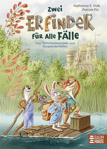 Zwei Erfinder für alle Fälle - Von Törtchenkanonen und Gespensterfallen: Eine fantasievolle Vorlesegeschichte für kleine Erfinder:innen (Vorlesen)
