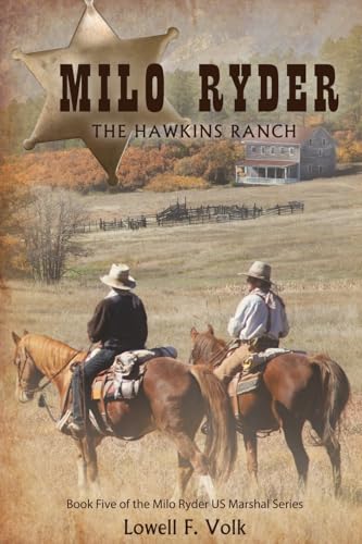 Milo Ryder: The Hawkins Ranch (Milo Ryder Us Marshal) von Wheatmark