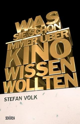 Was Sie schon immer über Kino wissen wollten ...