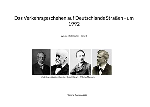 Das Verkehrsgeschehen auf Deutschlands Straßen - um 1992: Wiking Modellautos - Band 3