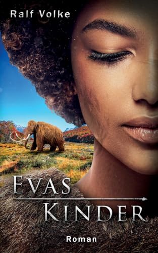 Evas Kinder: Roman von Books on Demand