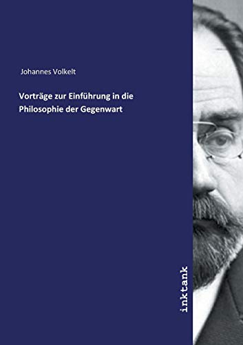 Vorträge zur Einführung in die Philosophie der Gegenwart
