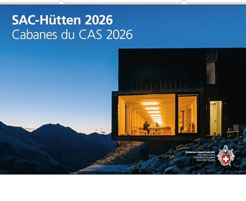 SAC-Hütten 2026 (Kalender SAC) von Weber Verlag AG - SAC-Verlag