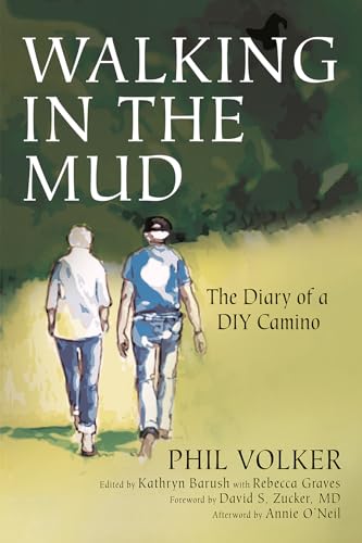 Walking in the Mud: The Diary of a DIY Camino von Resource Publications