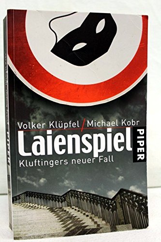Laienspiel. Kluftingers neuer Fall. Laienspiel. Kluftingers neuer Fall. von München - Zürich: Piper 2009, 10. Auflage.,