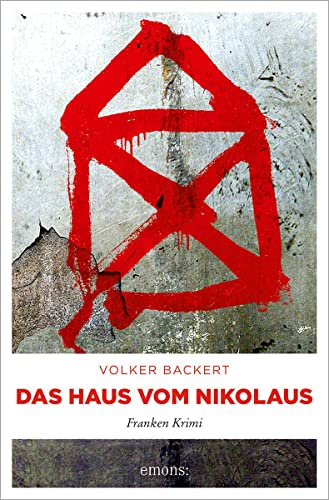 Das Haus vom Nikolaus: SOKO-FRANKEN-KRIMI (Charly Hermann)
