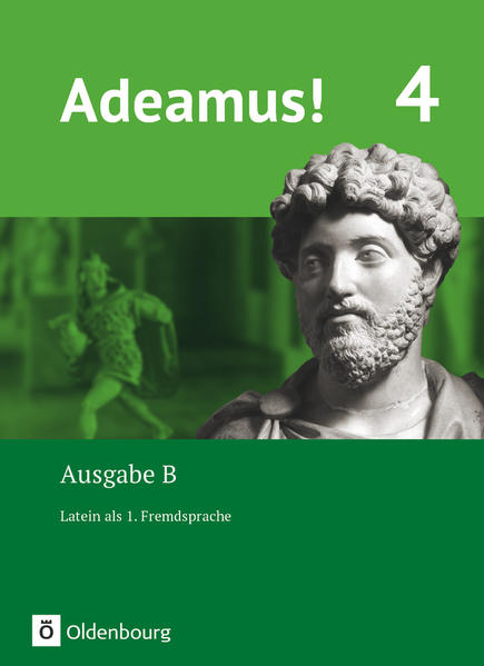 Adeamus! - Ausgabe B Band 4 - Latein als 1. Fremdsprache von Oldenbourg Schulbuchverl.