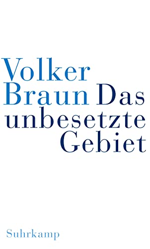 Das unbesetzte Gebiet. Im schwarzen Berg von Suhrkamp Verlag AG