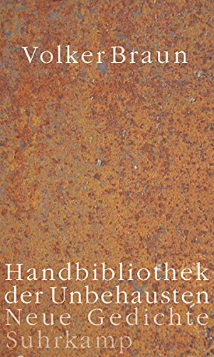 Handbibliothek der Unbehausten: Neue Gedichte