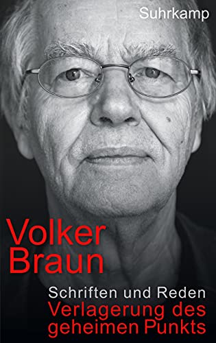 Verlagerung des geheimen Punkts: Schriften und Reden Verlagerung des geheimen Punkts: Schriften und Reden von Suhrkamp Verlag AG