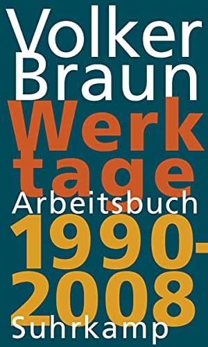 Werktage 2: Arbeitsbuch 1990 - 2008 von Suhrkamp Verlag AG
