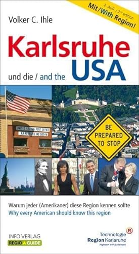 Karlsruhe und die USA /Karlsruhe and the USA: Warum jeder (Amerikaner) diese Region kennen sollte /Why every American should know this regio (Regio-Guide)