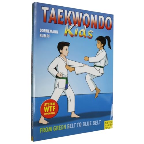 Taekwondo Kids Volume 2: From Green Belt to Blue Belt