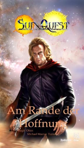 SunQuest. Zyklus Dies Cygni / Am Rande der Hoffnung