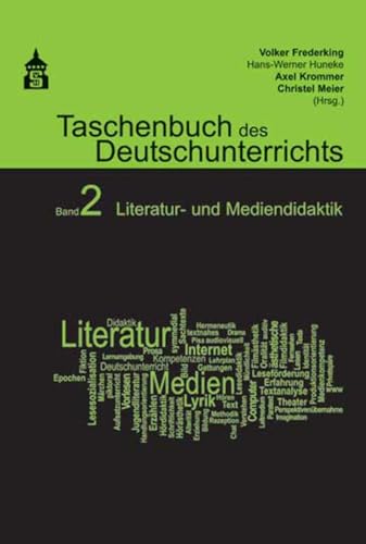 Taschenbuch des Deutschunterrichts. Band 2: Literatur- und Mediendidaktik von Schneider Verlag GmbH