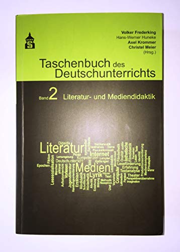 Taschenbuch des Deutschunterrichts. Band 2: Literatur- und Mediendidaktik von Schneider Verlag GmbH