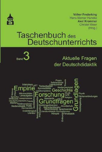 Taschenbuch des Deutschunterrichts. Band 3: Aktuelle Fragen der Deutschdidaktik von Schneider Verlag GmbH