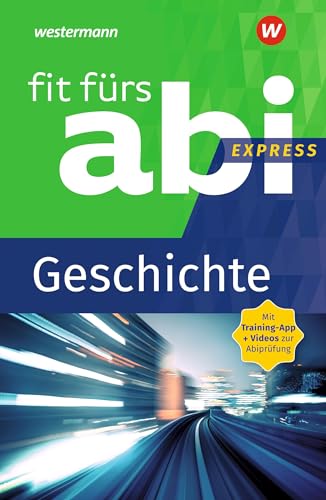 Fit fürs Abi Express: Geschichte von Westermann
