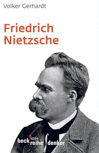 Friedrich Nietzsche (Beck'sche Reihe) von Beck C. H.