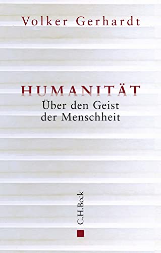 Humanität: Über den Geist der Menschheit