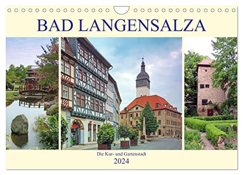 Bad Langensalza - Die Kur- und Gartenstadt (Wandkalender 2024 DIN A4 quer), CALVENDO Monatskalender von CALVENDO