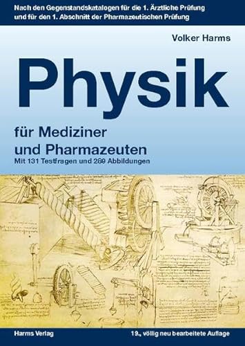 Physik: ein kurzgefasstes Lehrbuch für Mediziner und Pharmazeuten: Mit 131 Testfragen und 289 Abbildungen