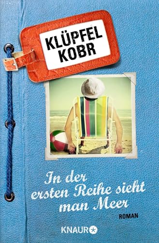 In der ersten Reihe sieht man Meer: Roman In der ersten Reihe sieht man Meer: Roman von Droemer Knaur*