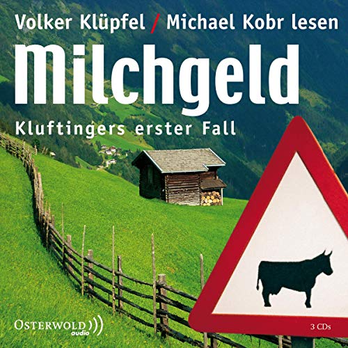 Milchgeld: Kluftingers erster Fall: 3 CDs (Ein Kluftinger-Krimi, Band 1) von OSTERWOLDaudio