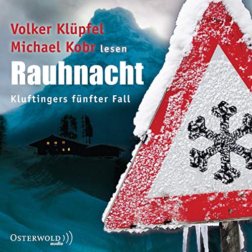 Rauhnacht: Kluftingers fünfter Fall: 4 CDs (Ein Kluftinger-Krimi, Band 5) von OSTERWOLDaudio