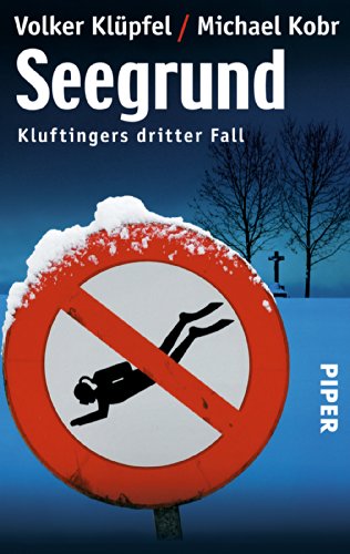 Seegrund (Kluftinger-Krimis 3): Kluftingers dritter Fall | Kluftinger ermittelt